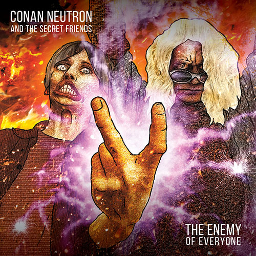 Conan Neutron and the Secret Friends: The Enemy of Everyone LP